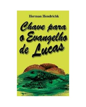 CHAVE PARA O EVANGELHO DE LUCAS - 2ª