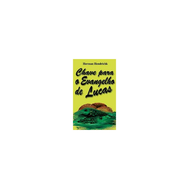CHAVE PARA O EVANGELHO DE LUCAS - 2ª