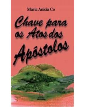 CHAVE PARA OS ATOS DOS APOSTOLOS