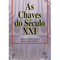 CHAVES DO SECULO XXI, AS - 1ª