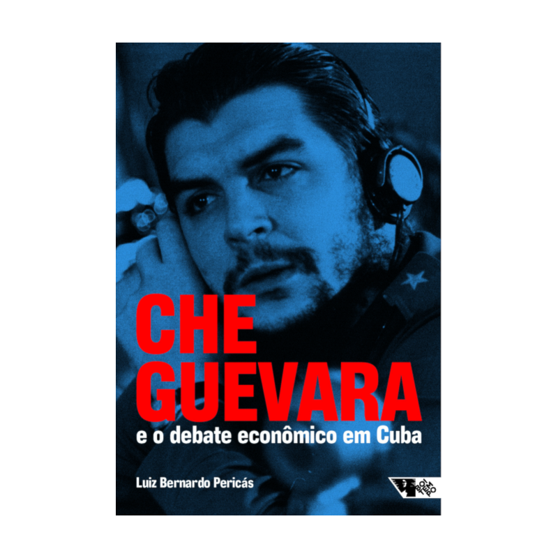 CHE GUEVARA E O DEBATE ECONÔMICO EM CUBA