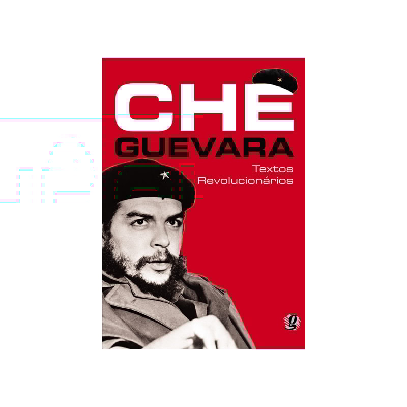 CHE GUEVARA - TEXTOS REVOLUCIONÁRIOS