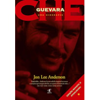 CHE GUEVARA: UMA BIOGRAFIA: EDIÇÃO REVISTA E ATUALIZADA