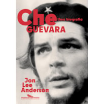 CHE GUEVARA: UMA BIOGRAFIA (NOVA EDIÇÃO)