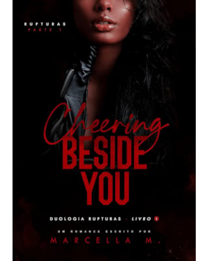 Cheering beside you: Rupturas Parte 1
