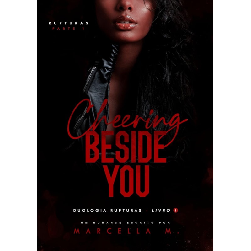 Cheering beside you: Rupturas Parte 1