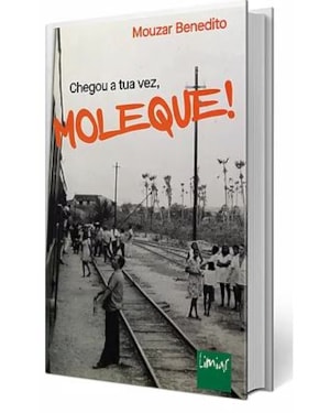 CHEGOU A TUA VEZ, MOLEQUE!