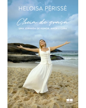 CHEIA DE GRAÇA: UMA JORNADA DE HUMOR, AMOR E CURA