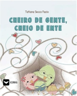 CHEIRO DE GENTE, CHEIO DE ENTE