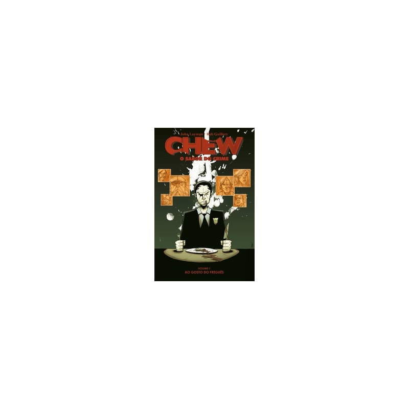 Chew - O sabor do crime - vol. 1: Ao gosto do freguês