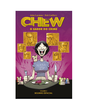 Chew - O sabor do crime - Vol. 3: Bolinho espacial