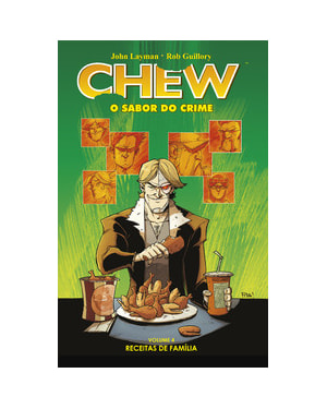 Chew - O sabor do crime vol. 4: Receitas de família