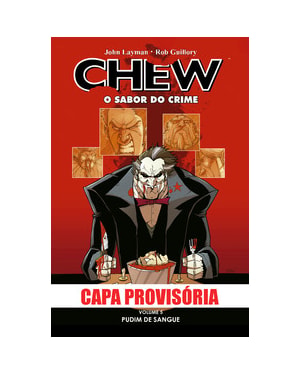 Chew - O sabor do crime - Vol. 5: Pudim de sangue