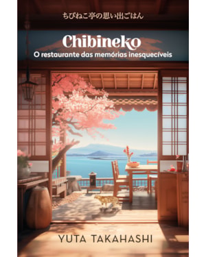 CHIBINEKO: O RESTAURANTE DAS MEMÓRIAS INESQUECÍVEIS