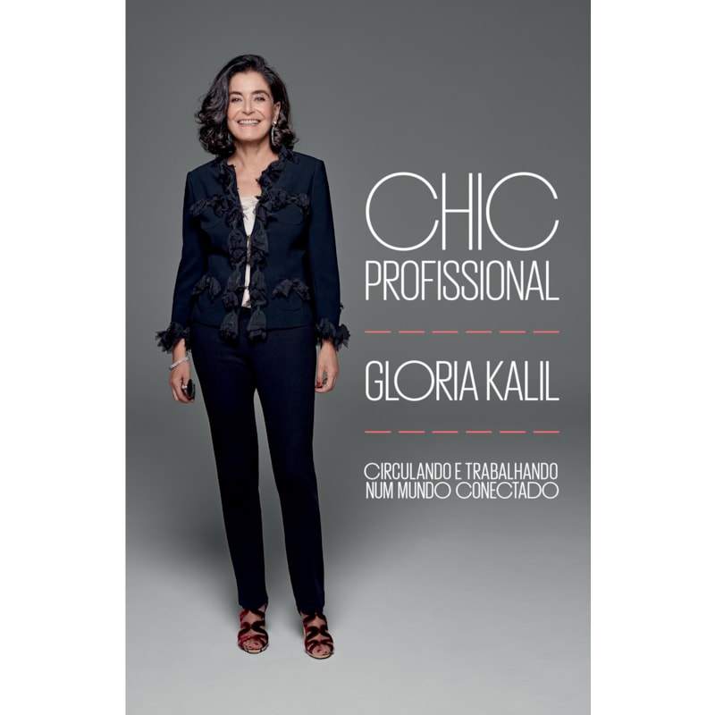 CHIC PROFISSIONAL - CIRCULANDO E TRABALHANDO NUM MUNDO CONECTADO