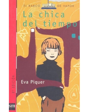 CHICA DEL TIEMPO, LA - COL. EL BARCO DE VAPOR - ESPANHOL SERIE VERMEL - 1