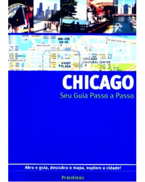 CHICAGO - SEU GUIA PASSO A PASSO