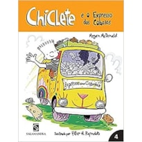 CHICLETE E O EXPRESSO DAS COBAIAS