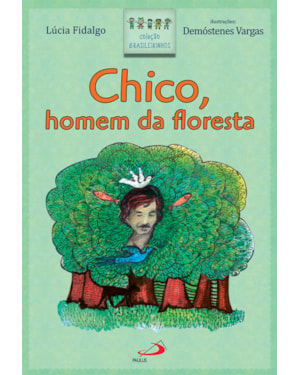 Chico, homem da floresta