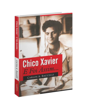 CHICO XAVIER E FOI ASSIM...