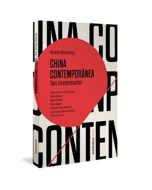 CHINA CONTEMPORÂNEA: SEIS INTERPRETAÇÕES