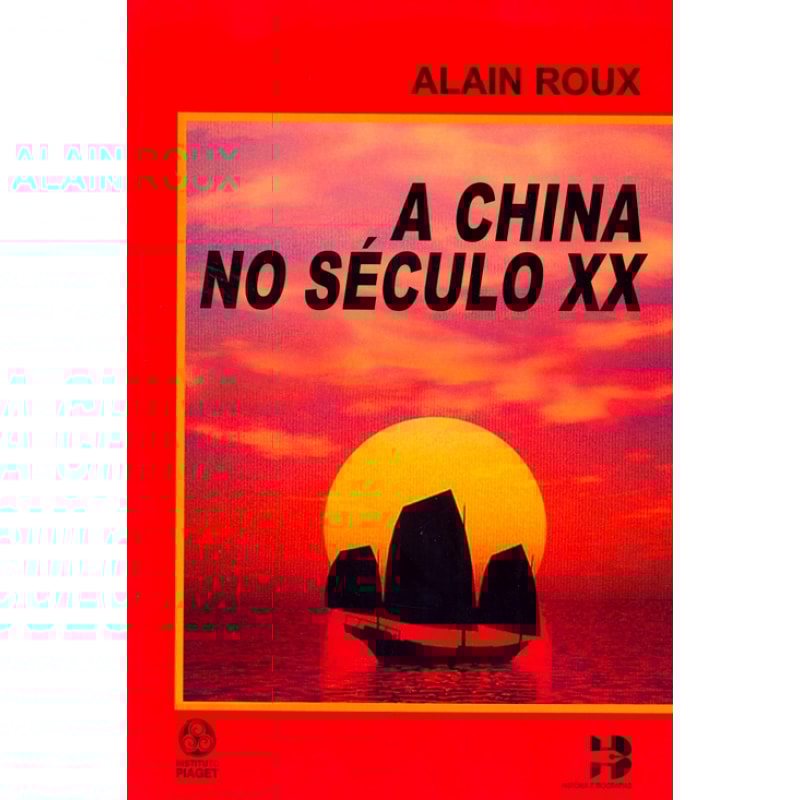 CHINA NO SECULO XX, A