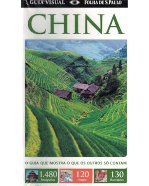 CHINA - O GUIA QUE MOSTRA O QUE OS OUTROS SO CONTAM - SERIE GUIA VISUAL - 1