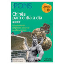 Chinês para o dia a dia: a maneira mais simples de iniciar-se no idioma chinês