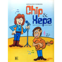 CHIP E XEPA - UMA AVENTURA NO MUNDO DIGITAL