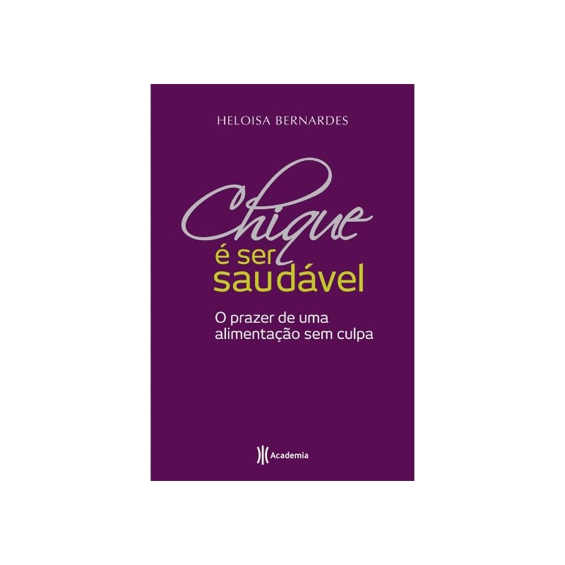 CHIQUE É SER SAUDÁVEL