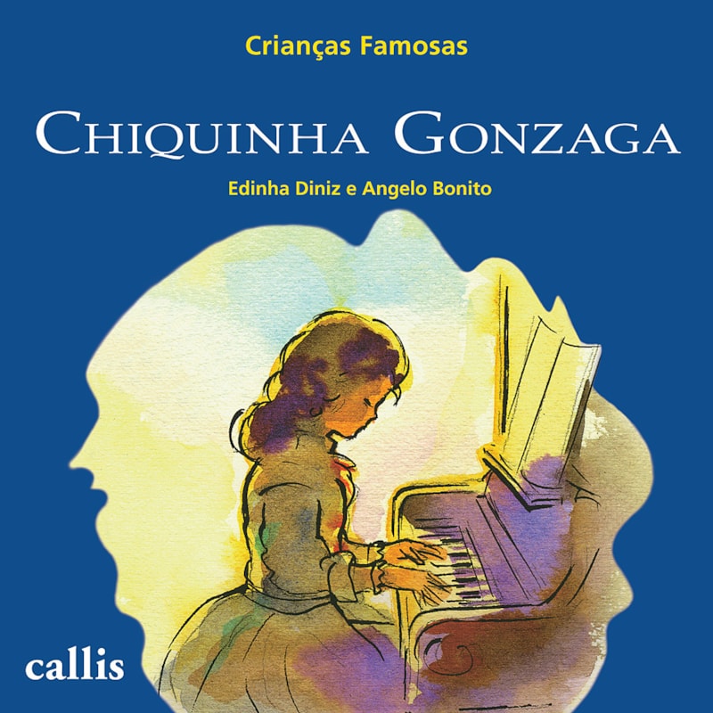 CHIQUINHA GONZAGA - CRIANÇAS FAMOSAS
