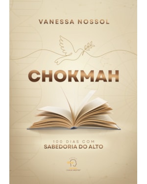 Chokmah: 100 dias com sabedoria do alto
