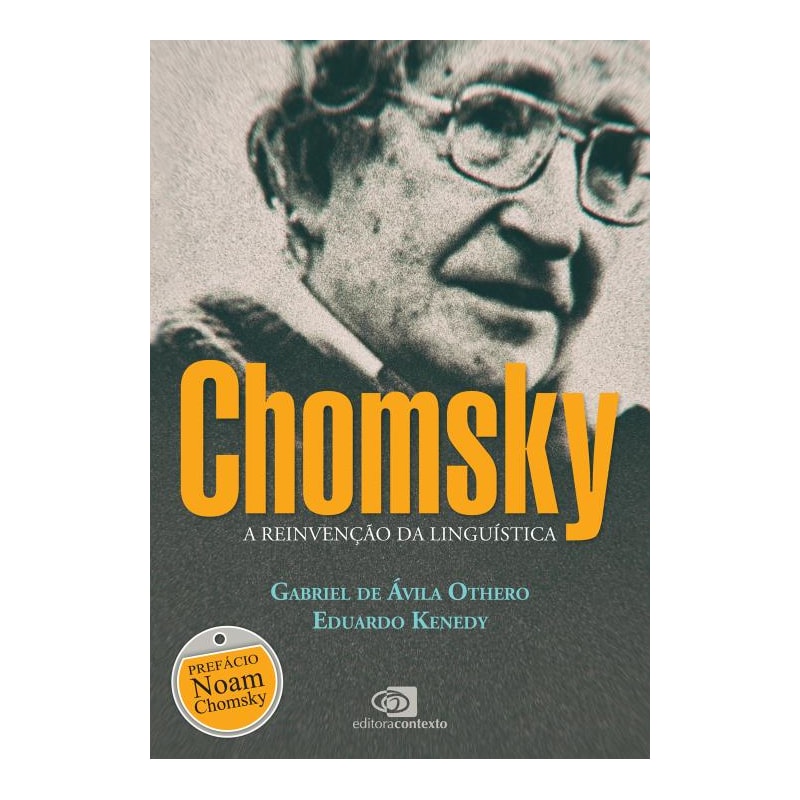 CHOMSKY - A REINVENÇÃO DA LINGUÍSTICA