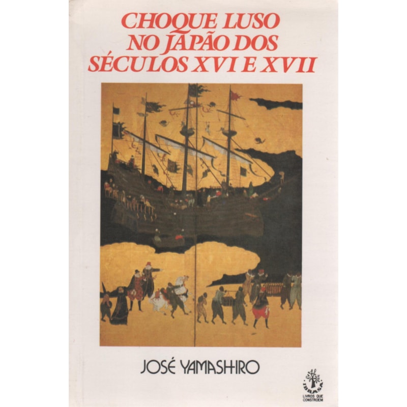 CHOQUE LUSO NO JAPAO DOS SECULOS XVI E XVI