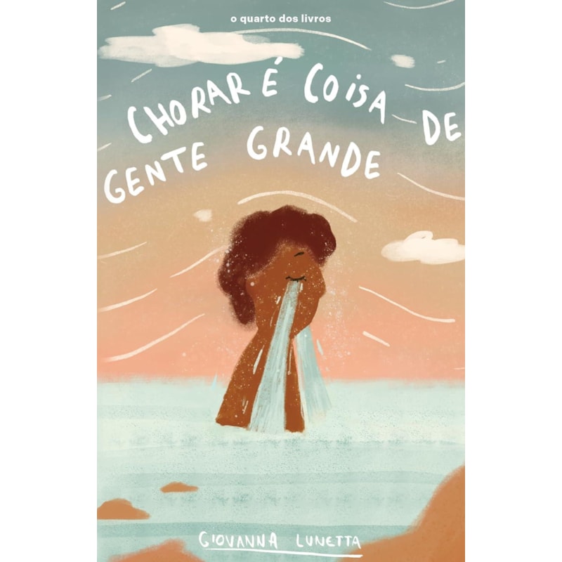 CHORAR É COISA DE GENTE GRANDE