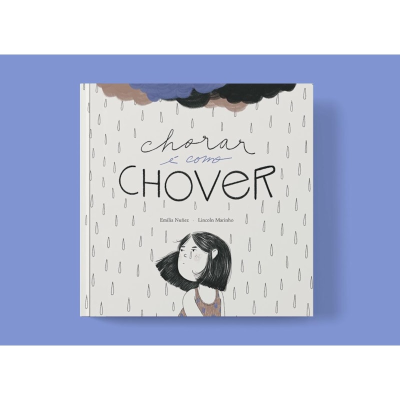 CHORAR É COMO CHOVER