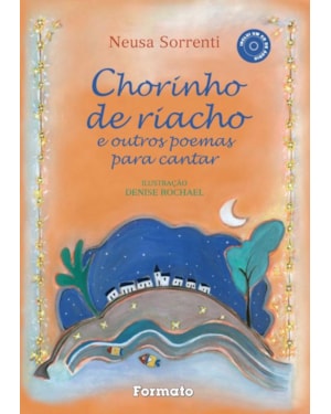 CHORINHO DE RIACHO E OUTROS POEMAS PARA CANTAR (COM CD)