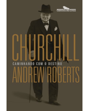 Churchill: caminhando com o destino