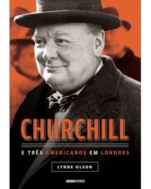 CHURCHILL E TRÊS AMERICANOS EM LONDRES