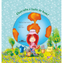 CHUVINHA É TUDO DE BOM!