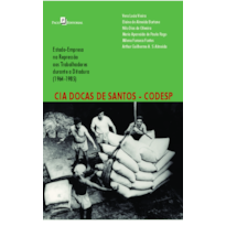 Cia Docas de Santos e Codesp: Estado-empresa na repressão aos trabalhadores durante a ditadura (1964-1985)