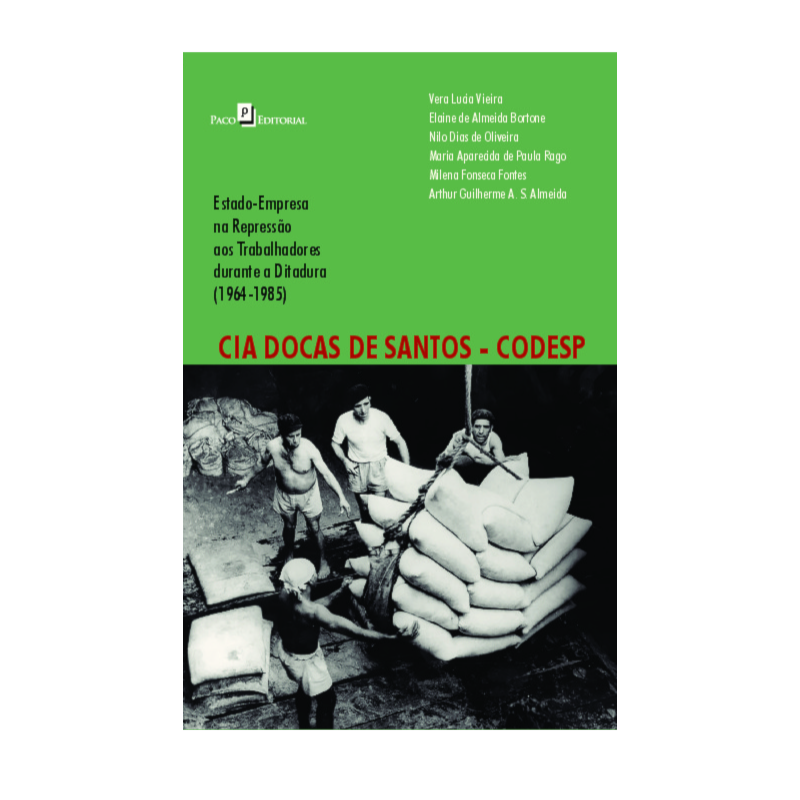 Cia Docas de Santos e Codesp: Estado-empresa na repressão aos trabalhadores durante a ditadura (1964-1985)