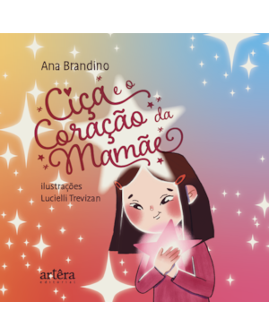 CIÇA E O CORAÇÃO DA MAMÃE