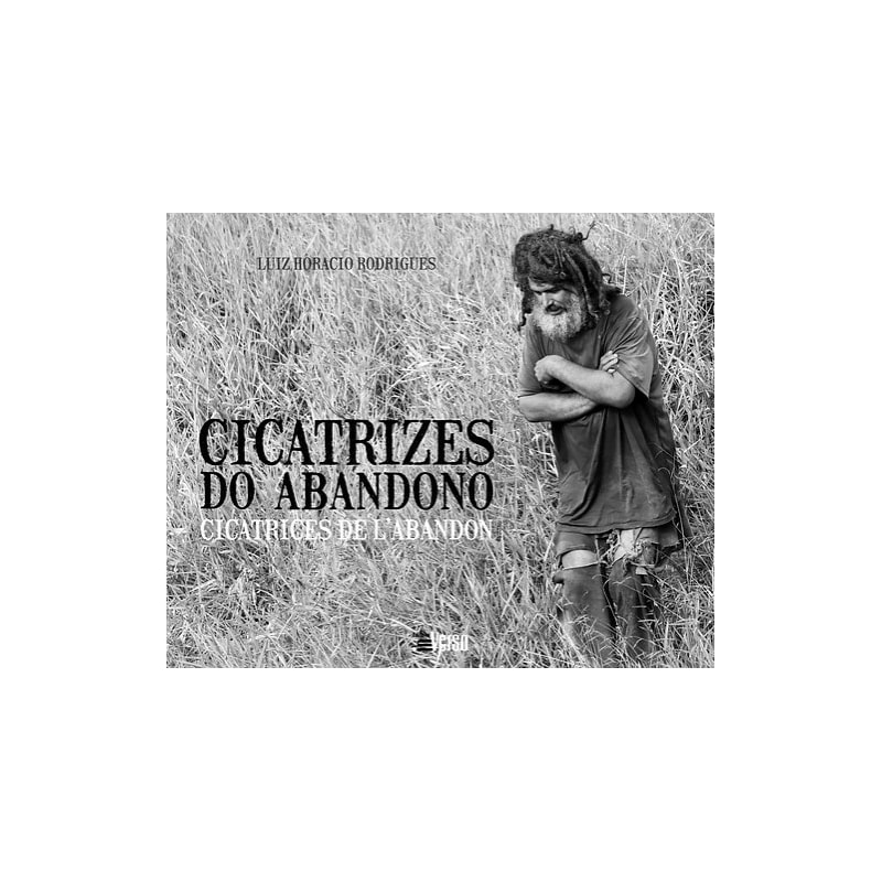 CICATRIZES DO ABANDONO