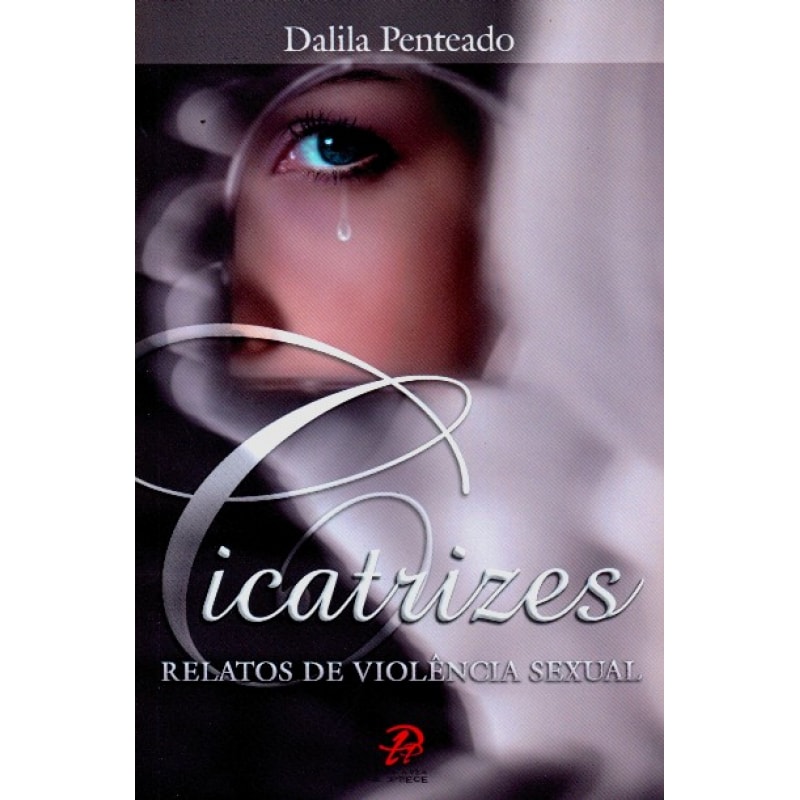 CICATRIZES - RELATOS DE VIOLÊNCIA SEXUAL