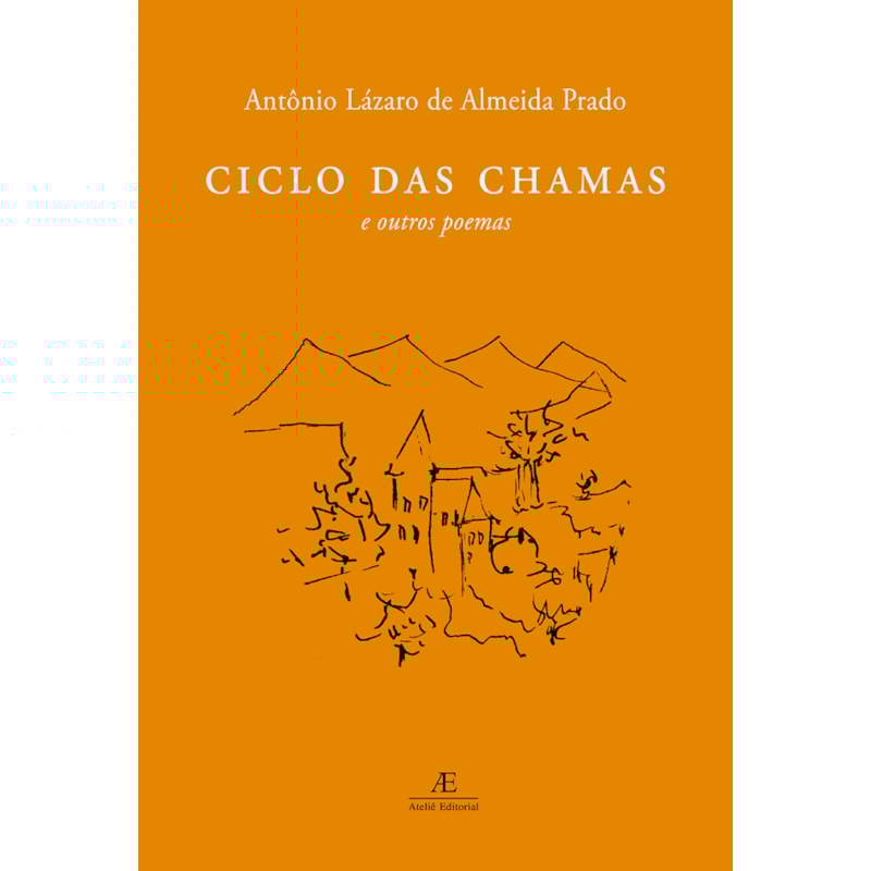 CICLO DAS CHAMAS: E OUTROS POEMAS