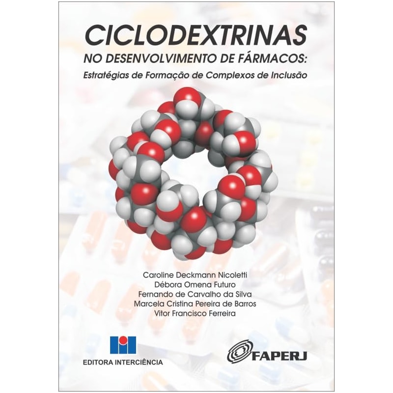 Ciclodextrinas no desenvolvimento de fármacos: estratégias de formação de complexos de inclusão