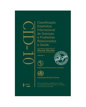 Cid-10 vol. 1: classificação estatística internacional de doenças e problemas relacionados à saúde