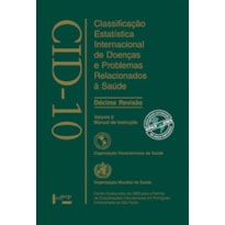 Cid-10 vol. 2: classificação estatística internacional de doenças e problemas relacionados à saúde