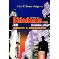 CIDADANIA... AGRAVO E DESAGRAVO
